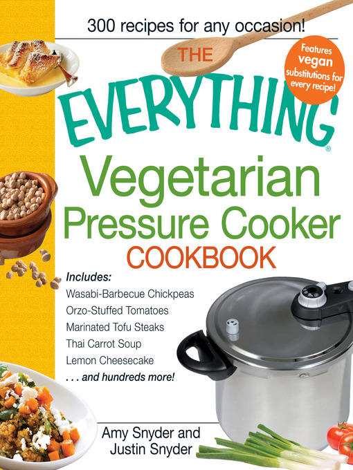 Title details for Vegetarian Pressure Cooker Cookbook by Amy Cook - Available